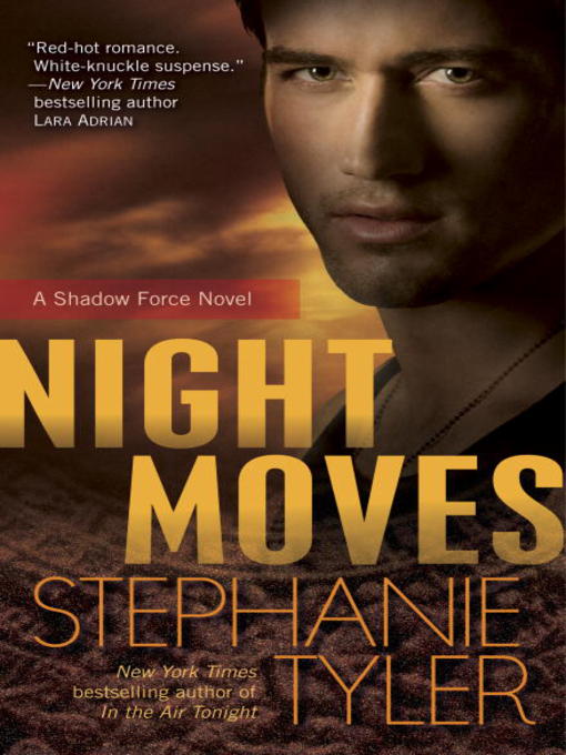 Title details for Night Moves by Stephanie Tyler - Wait list